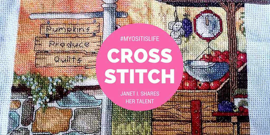 Janet I. shares her Cross Stitch for Myositis Awareness Month and MSU’s #MyositisLIFE project