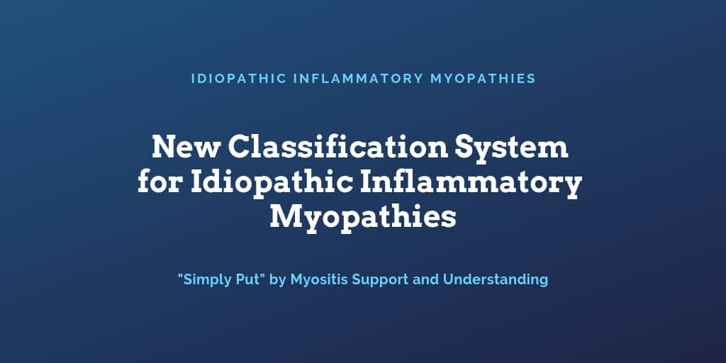 New Classification System for Idiopathic Inflammatory Myopathies review