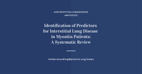 Identification of Predictors for Interstitial Lung Disease in Myositis Patients: A Systematic Review