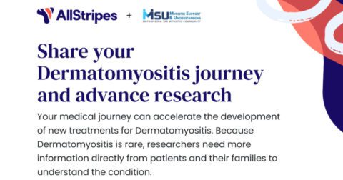 Myositis Support & Understanding and AllStripes are partnering to create a database that will enable new Dermatomyositis research projects!